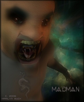 Mad Man, copyright 2006 M. Buck